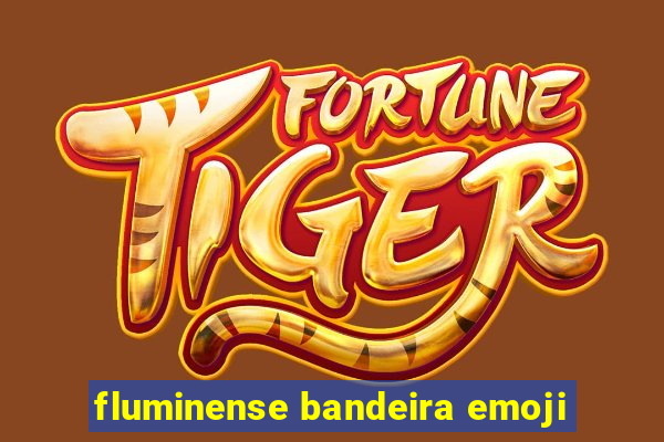 fluminense bandeira emoji